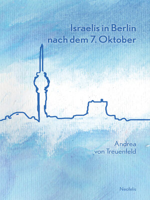 cover image of Israelis in Berlin nach dem 7. Oktober